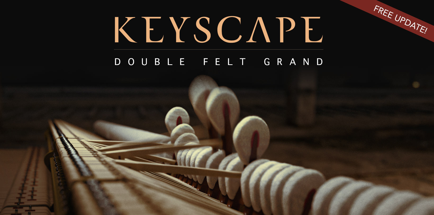 New Double Felt Grand for Keyscape